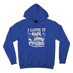 I Love It When Were Cruisin Together Cruising Ocean Life Gift Hoodie