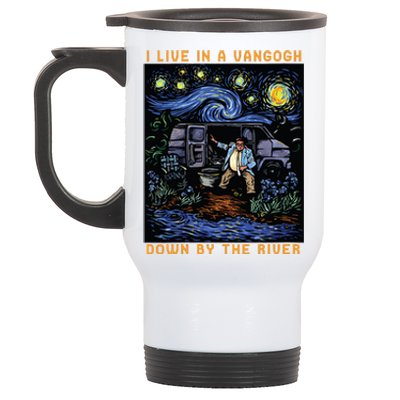 I Live In A Vangogh Downby The River Stainless Steel Travel Mug