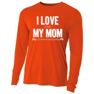 I Love It When My Mom Lets Me Play Video Games Gift Cooling Performance Long Sleeve Crew