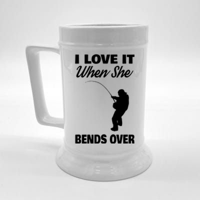 I Love It When She Bends Over Novelty Fishing Beer Stein