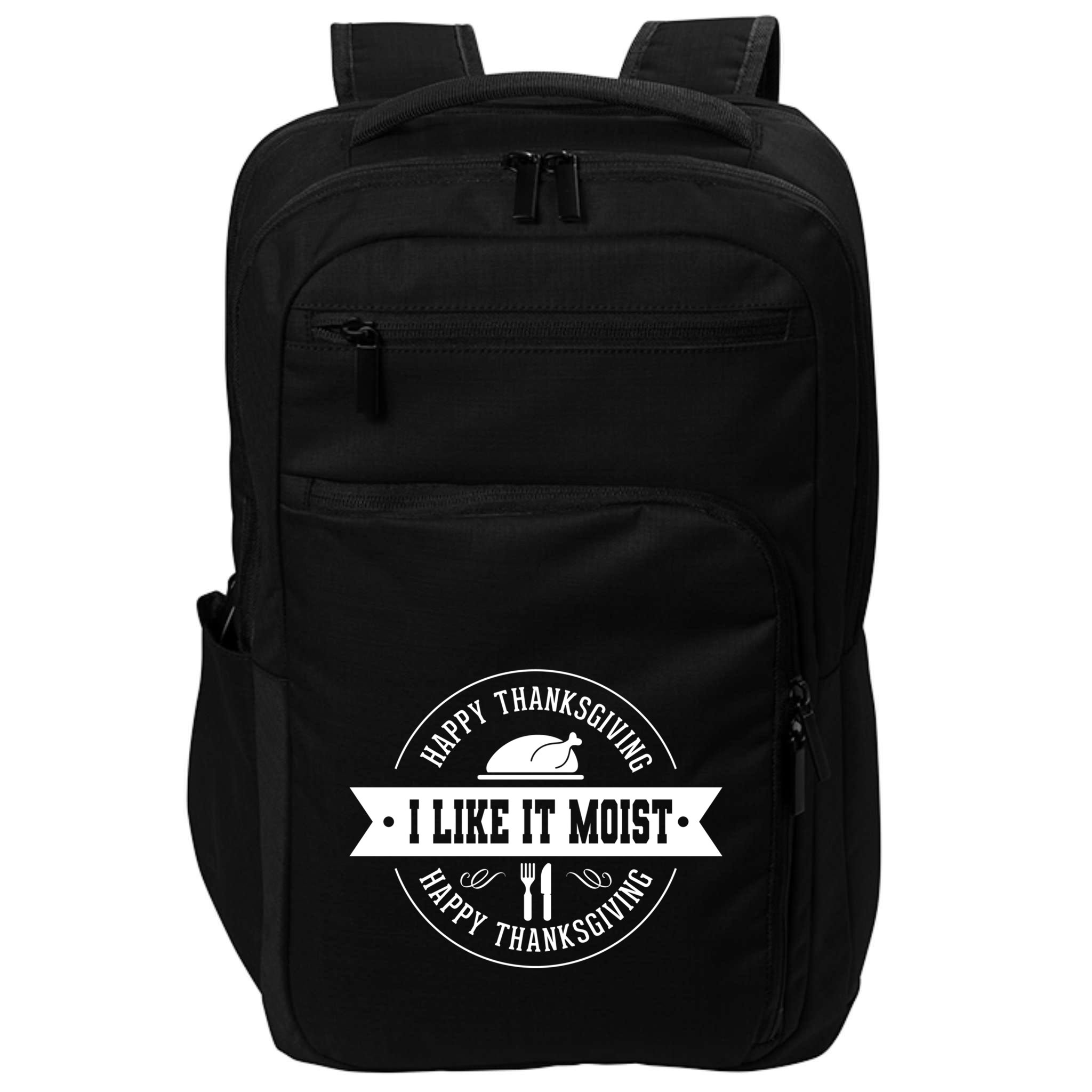 I Like It Moist Gift Impact Tech Backpack