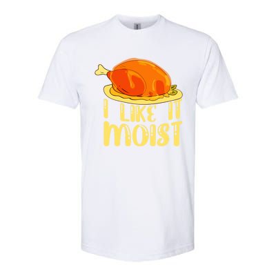 I Like It Moist Gift Softstyle CVC T-Shirt