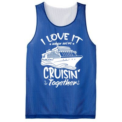 I Love It When We're Cruisin' Together Cruise Ship Gift Mesh Reversible Basketball Jersey Tank