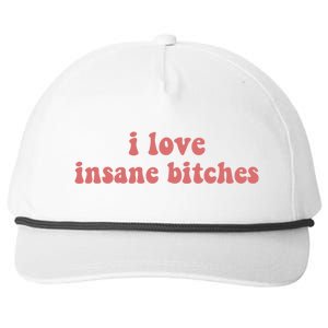 I Love Insane Bitches Funny Sarcastic Snapback Five-Panel Rope Hat