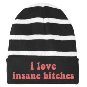 I Love Insane Bitches Funny Sarcastic Striped Beanie with Solid Band