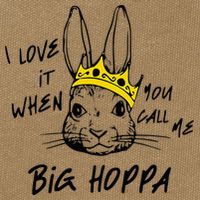I Love It When You Call Me Big Hoppa Bunny Easter Day Funny Cotton Canvas Backpack
