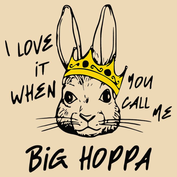 I Love It When You Call Me Big Hoppa Bunny Easter Day Funny Bag