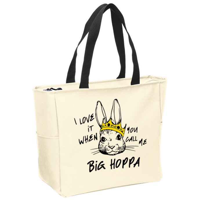 I Love It When You Call Me Big Hoppa Bunny Easter Day Funny Zip Tote Bag