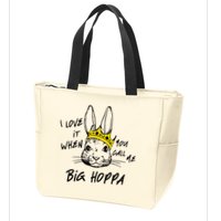 I Love It When You Call Me Big Hoppa Bunny Easter Day Funny Zip Tote Bag