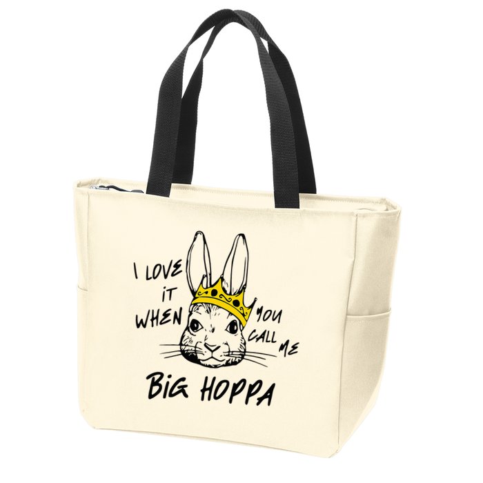 I Love It When You Call Me Big Hoppa Bunny Easter Day Funny Zip Tote Bag