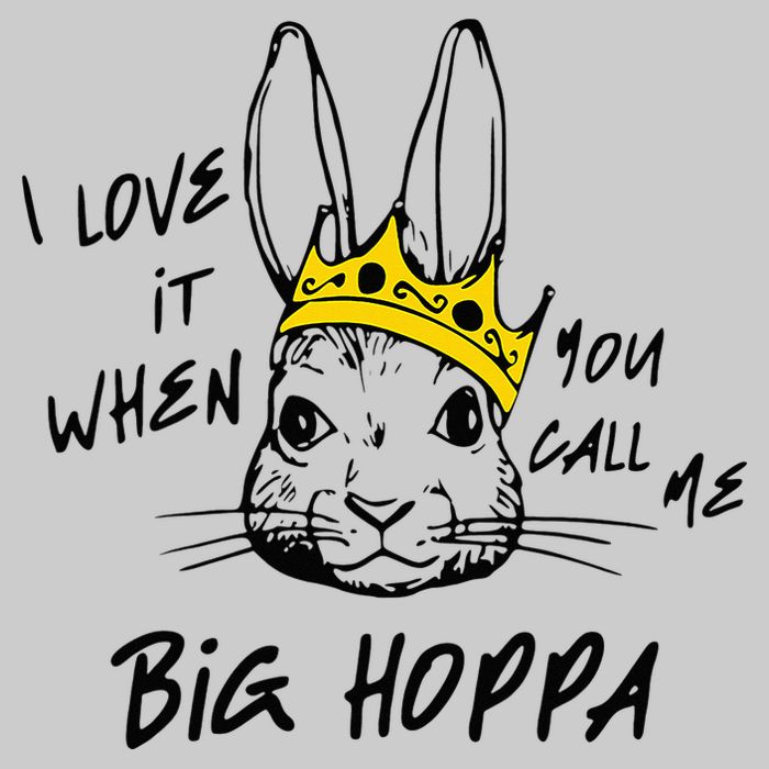 I Love It When You Call Me Big Hoppa Bunny Easter Day Funny Tie-Dye T-Shirt