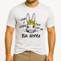 I Love It When You Call Me Big Hoppa Bunny Easter Day Funny Cooling Performance Crew T-Shirt