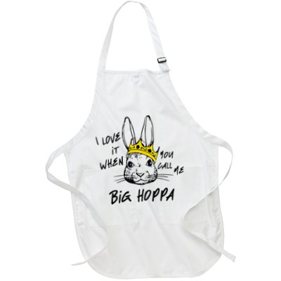 I Love It When You Call Me Big Hoppa Bunny Easter Day Funny Apron