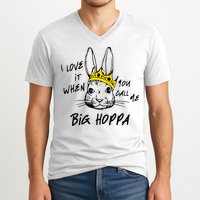 I Love It When You Call Me Big Hoppa Bunny Easter Day Funny V-Neck T-Shirt
