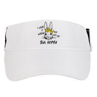 I Love It When You Call Me Big Hoppa Bunny Easter Day Funny Adult Drive Performance Visor