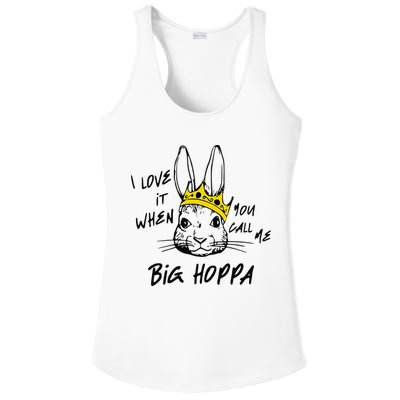 I Love It When You Call Me Big Hoppa Bunny Easter Day Funny Ladies PosiCharge Competitor Racerback Tank