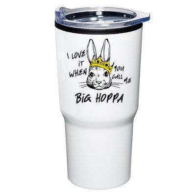I Love It When You Call Me Big Hoppa Bunny Easter Day Funny Tumbler