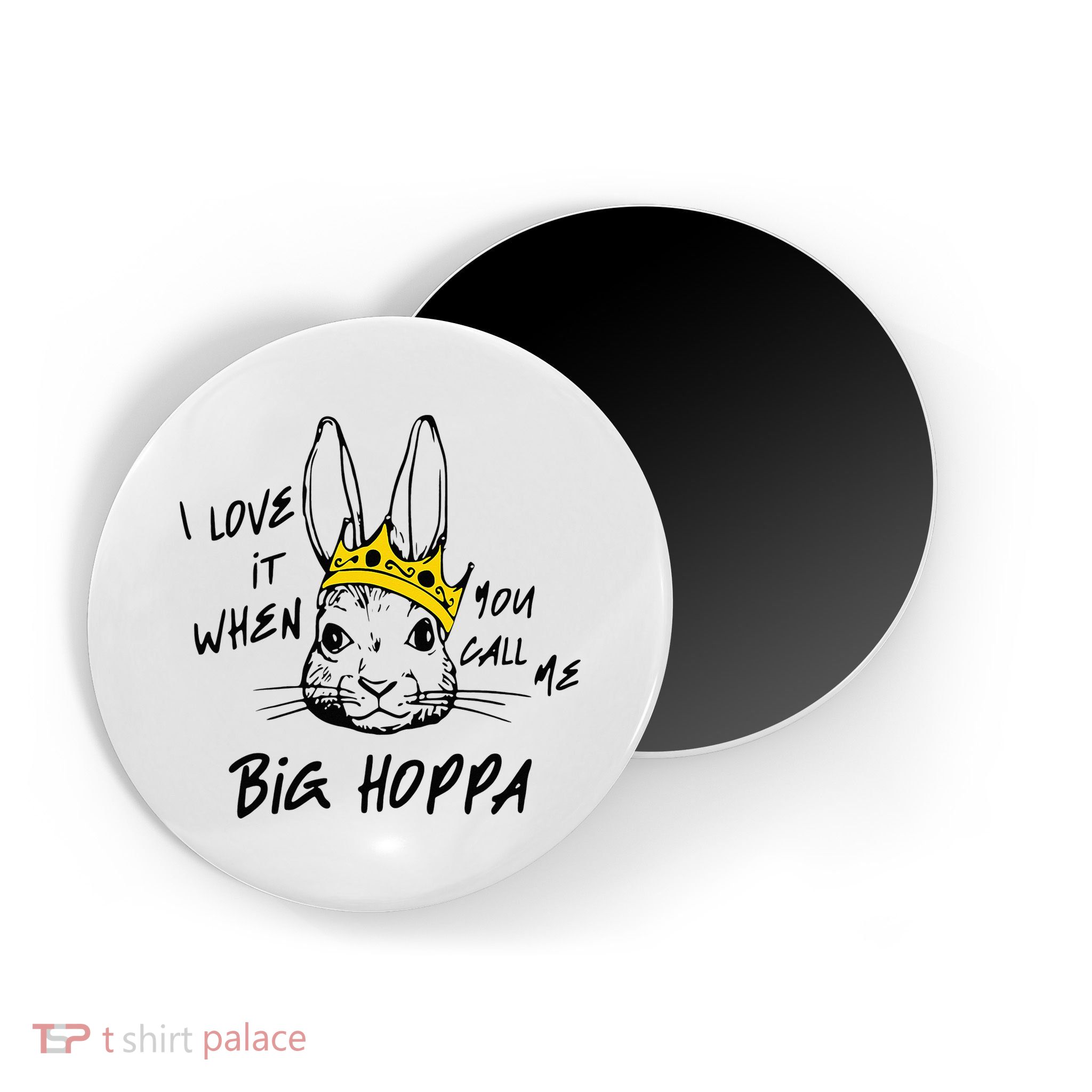 I Love It When You Call Me Big Hoppa Bunny Easter Day Funny Magnet