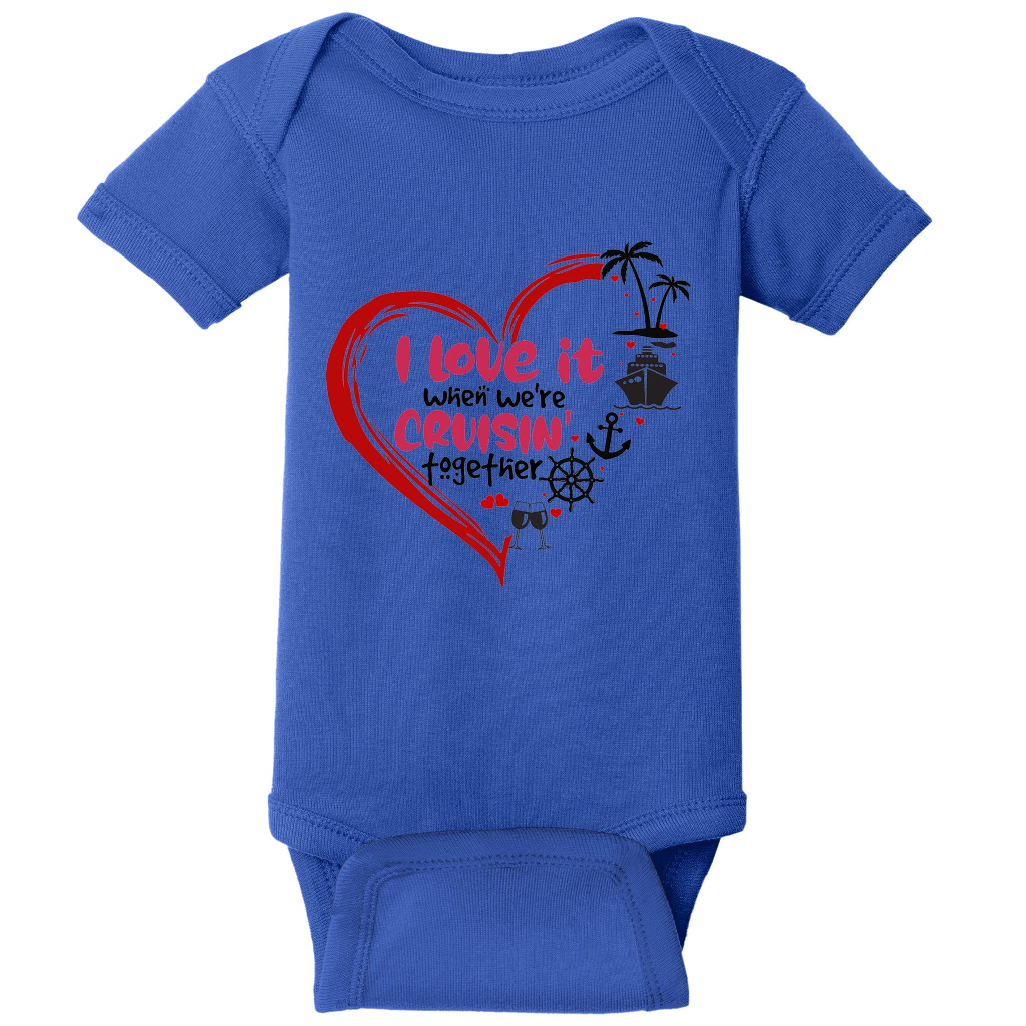 I Love It When Were Cruisin Together Heart Summer Vacation Cool Gift Baby Bodysuit