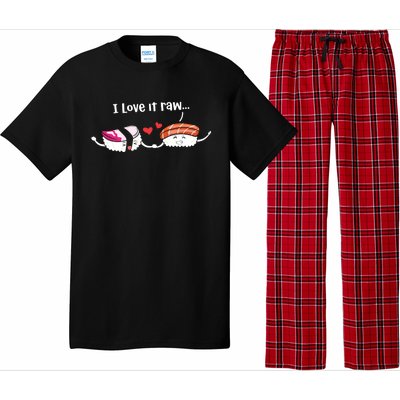 I Love It Raw Funny Sushi Japanese Food Raw Sushi Lover Gift Pajama Set