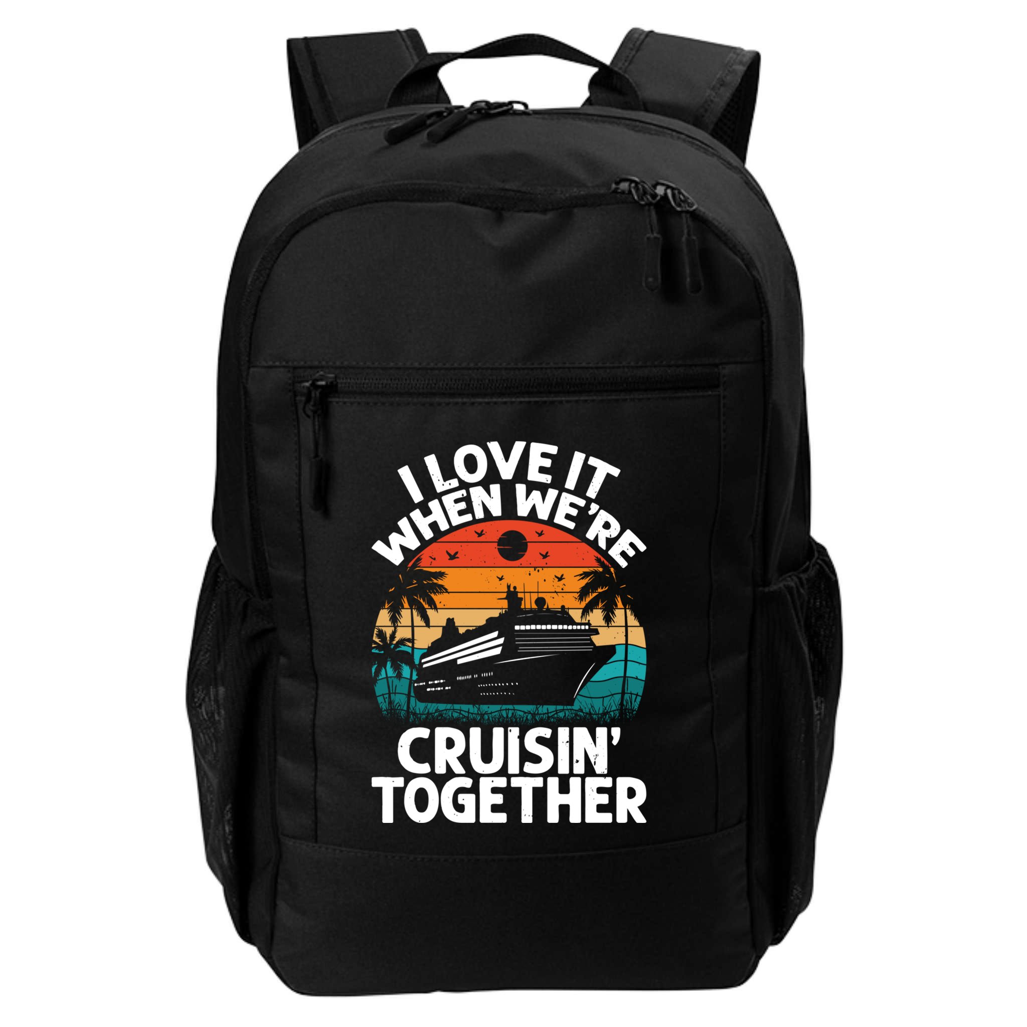 I Love It When Were Cruisin Together Retro Vintage Cruise Gift Backpack