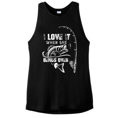 I Love It When She Bends Over Funny Fishing Quote Gift Ladies PosiCharge Tri-Blend Wicking Tank