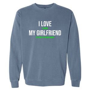 I Love It When My Friend Lets Me Play Video Games Meaningful Gift Garment-Dyed Sweatshirt