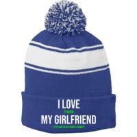 I Love It When My Friend Lets Me Play Video Games Meaningful Gift Stripe Pom Pom Beanie