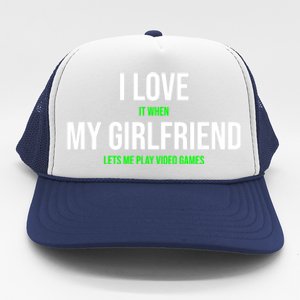 I Love It When My Friend Lets Me Play Video Games Meaningful Gift Trucker Hat