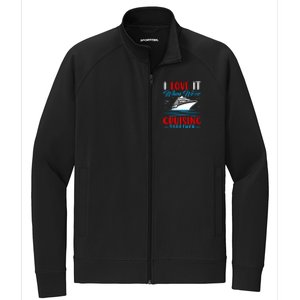 I Love It When Were Cruisin Together Gift Funny Cruise Cool Gift Stretch Full-Zip Cadet Jacket