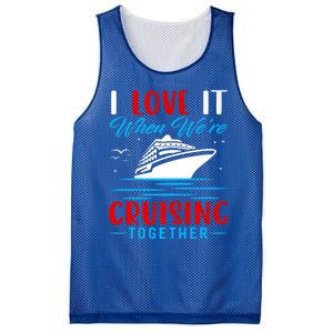 I Love It When Were Cruisin Together Gift Funny Cruise Cool Gift Mesh Reversible Basketball Jersey Tank