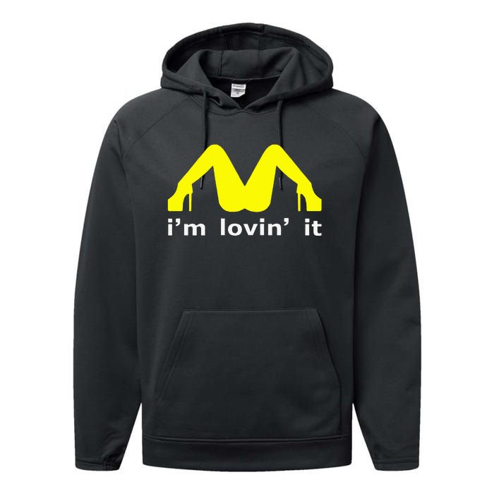 IM Lovin It Man Woman Funny Gift 600 Performance Fleece Hoodie