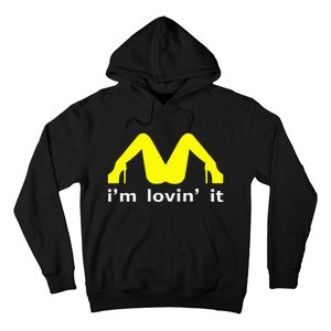 IM Lovin It Man Woman Funny Gift 600 Hoodie