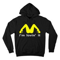 IM Lovin It Man Woman Funny Gift 600 Hoodie