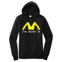 IM Lovin It Man Woman Funny Gift 600 Women's Pullover Hoodie