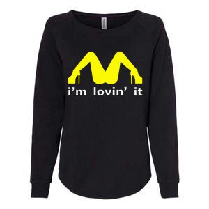 IM Lovin It Man Woman Funny Gift 600 Womens California Wash Sweatshirt