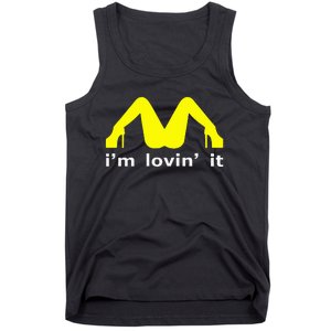 IM Lovin It Man Woman Funny Gift 600 Tank Top