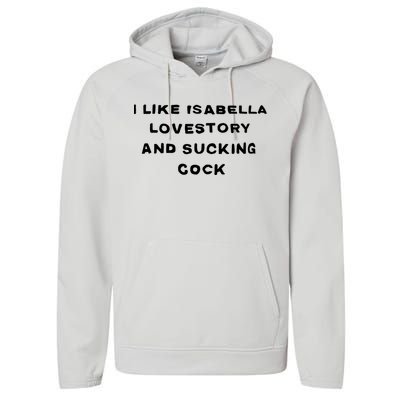 I Like Isabella Lovestory And Sucking Cock Performance Fleece Hoodie