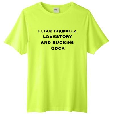 I Like Isabella Lovestory And Sucking Cock Tall Fusion ChromaSoft Performance T-Shirt