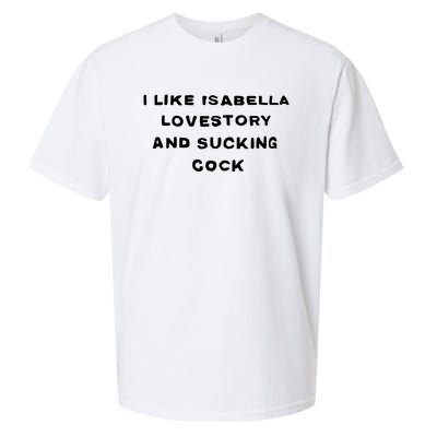 I Like Isabella Lovestory And Sucking Cock Sueded Cloud Jersey T-Shirt