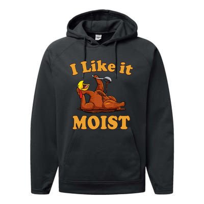 I LIKE IT MOIST Funny Thanksgiving Foods Family Group Set Performance Fleece Hoodie