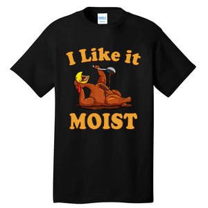 I LIKE IT MOIST Funny Thanksgiving Foods Family Group Set Tall T-Shirt