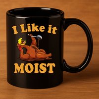 I LIKE IT MOIST Funny Thanksgiving Foods Family Group Set 11oz C Handle Ceramic Mug