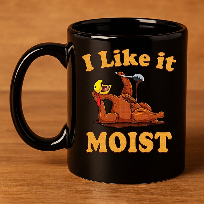 I LIKE IT MOIST Funny Thanksgiving Foods Family Group Set 11oz C Handle Ceramic Mug