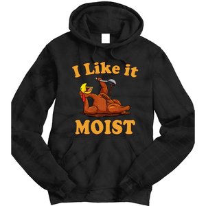 I LIKE IT MOIST Funny Thanksgiving Foods Family Group Set Tie Dye Hoodie