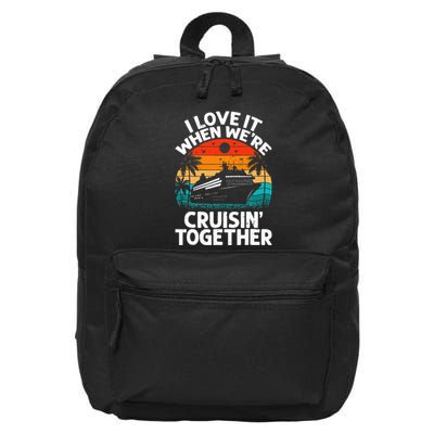 I Love It When We're Cruisin Together Retro Vintage Cruise 16 in Basic Backpack