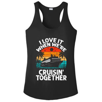 I Love It When We're Cruisin Together Retro Vintage Cruise Ladies PosiCharge Competitor Racerback Tank