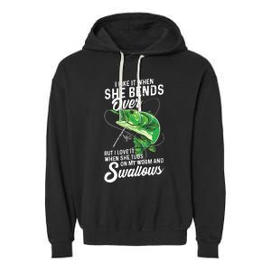 I Like It When She Bends Over Fishing Gifts For Men Garment-Dyed Fleece Hoodie