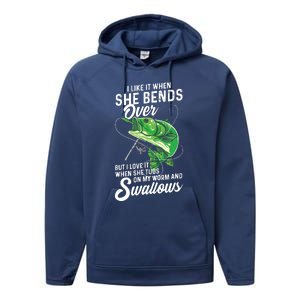 I Like It When She Bends Over Fishing Gifts For Men Performance Fleece Hoodie