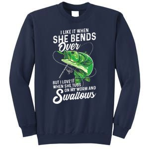 I Like It When She Bends Over Fishing Gifts For Men Sweatshirt